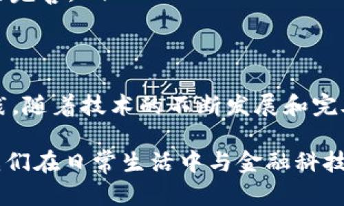 数字人民币（DCEP）是中国人民银行发行的一种法定数字货币，它的数字钱包是为了便捷用户存储和使用这种数字货币而设计的一种应用或平台。以下是对数字人民币及其数字钱包的详细介绍。

什么是数字人民币（DCEP）？
数字人民币，官方称为数字货币电子支付（DCEP），是中国政府推出的一种数字货币，旨在促进金融科技创新，增加支付便利性，同时增强对金融体系的监管能力。与比特币或其他加密货币不同，数字人民币是由国家中央银行直接发行的法定货币，因此它的价值和功能与人民币保持一致。

数字钱包的功能与构成
数字钱包是使用数字人民币的核心工具，用户可以通过手机应用等方式来创建和管理自己的数字钱包。这个钱包不仅仅是存储数字货币的地方，还是进行各种金融交易的入口。

ul
    listrong基本功能：/strong数字钱包允许用户存储、转账和消费数字人民币。用户可以通过扫一扫、输入金额等方式进行支付，无需携带现金或使用传统银行卡。/li
    listrong安全性：/strong数字钱包采用多重加密技术，保证用户资金的安全。同时，会支持人脸识别、指纹解锁等生物识别技术，进一步增强安全性。/li
    listrong方便性：/strong数字钱包可与各种线上线下商户进行连接，用户可以轻松进行消费，比如在超市、餐馆中付款，或者在线购物时进行结算。/li
/ul

数字钱包的类型
数字人民币的数字钱包主要分为两种类型：个人钱包和企业钱包。

ul
    listrong个人钱包：/strong适用于普通消费者，用户可以通过手机APP等终端便捷使用，适合日常消费、转账等基本需求。/li
    listrong企业钱包：/strong主要面向企业用户，支持更为复杂的交易和支付场景，比如工资发放、对账、供应链金融等。/li
/ul

如何使用数字钱包？
使用数字人民币的数字钱包非常简单，用户只需按照以下步骤操作：

ol
    li下载数字人民币官方APP，并注册账户。/li
    li通过实名认证，绑定银行账户，确保资金的可用性。/li
    li充值数字人民币，用户可以通过网银转账或者线下方式充值到钱包中。/li
    li使用钱包进行支付或转账，只需输入金额或扫描商家的二维码即可完成交易。/li
/ol

数字钱包的未来展望
随着数字货币的推广与普及，数字人民币钱包的应用场景将越来越广泛。未来，它可能会与更多的金融产品结合，提供更为丰富的服务体验，比如信用贷款、投资理财等。同时，随着5G及物联网技术的发展，数字钱包的应用场景可能会更加多样化，比如自动支付、无现金交易等。

文化和社会影响
数字人民币的推广不仅仅是金融科技的发展，也是中国在全球竞逐数字经济话语权的重要步骤。它代表着国家在推进金融体系数字化、提升国际竞争力方面的努力。此外，数字钱包在推进贸易便利、加强金融普惠等方面，都有着深远的社会经济影响。

面临的挑战与问题
尽管数字人民币及其钱包在功能和便利性上都非常优秀，但在推广过程中也面临一些挑战：

ul
    listrong普及性：/strong当前，数字人民币的普及还未达到预期，尤其是在中小企业和低收入人群中，如何让更多人接受和使用数字人民币仍然是一个挑战。/li
    listrong技术安全：/strong虽然数字货币的安全性较高，但黑客攻击、信息泄露等问题仍需重视，技术升级与监管并行是关键。/li
    listrong国际接受度：/strong作为法定货币，数字人民币的国际使用尚需进一步推动，包括跨境支付的便捷化及相关政策的完善。/li
/ul

总结
数字人民币的数字钱包作为一种新兴的支付工具，不仅提高了用户的支付体验，还助力了国家在金融数字化进程中的探索与实践。随着技术的不断发展和完善，数字钱包的应用场景将日益丰富，也将为社会经济的数字化转型提供新的动力。

通过这个介绍，我们可以看到，数字钱包不仅是数字人民币发展的重要组成部分，它更是未来支付方式变革的一个缩影，代表着我们在日常生活中与金融科技深度融合的方向。随着人们对数字化生活方式的接受程度不断提高，数字钱包的前景无疑是光明的。